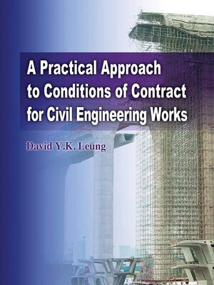 cover image of A Practical Approach to Conditions of Contract for Civil Engineering Works